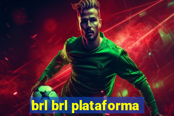 brl brl plataforma